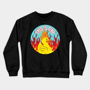 This Is Fine Funny Duck on Fire Design Crewneck Sweatshirt